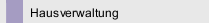 Hausverwaltung